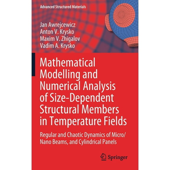 Advanced Structured Materials Mathematical Modelling and Numerical Analysis of Size-Dependent Structural Members in Temperature Fields: Regular and Ch, Book 142, (Hardcover)