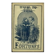 How to Tell Fortunes: Plus Lucky and Unlucky Days, Signs and Omens