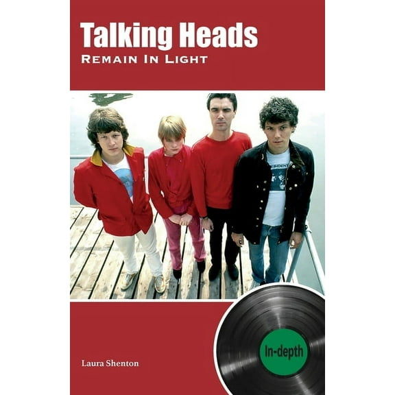 Talking Heads Remain In Light: In-depth, (Paperback)
