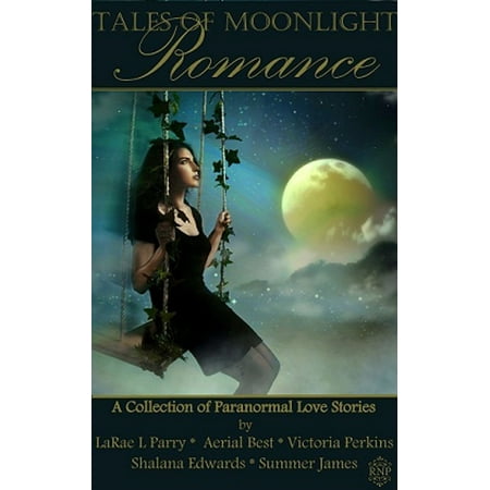 Tales of Moonlight Romance - eBook (Best Paranormal Romance Novels 2019)