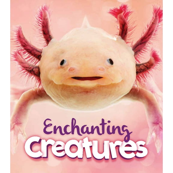 Enchanting Creatures (Hardcover)