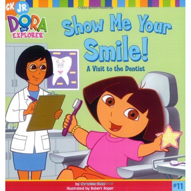 Show Me Your Smile! A Visit To The Dentist Dora the Explorer , Pre
