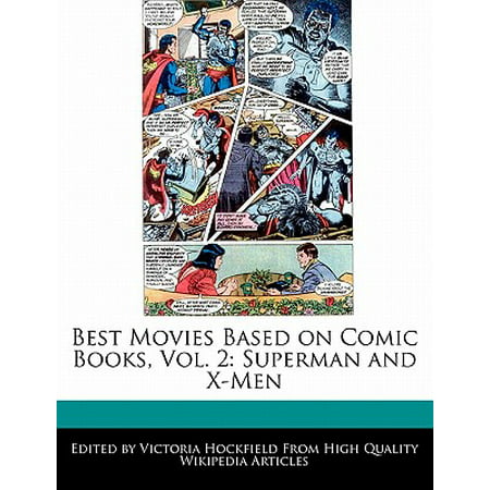 Best Movies Based on Comic Books, Vol. 2 : Superman and