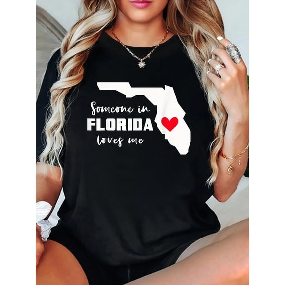 Someone In Florida Loves Me T-Shirt casual short sleeve crew neck cotton tee tops for women