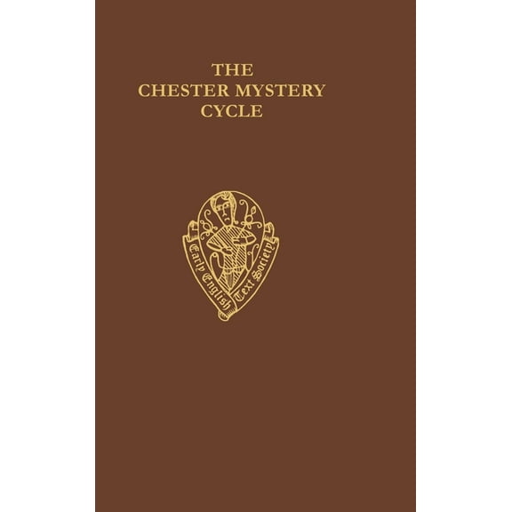 Early English Text Society Supplementary Chester Mystery Cycle 1 Eetss: C 3 C, (Hardcover)