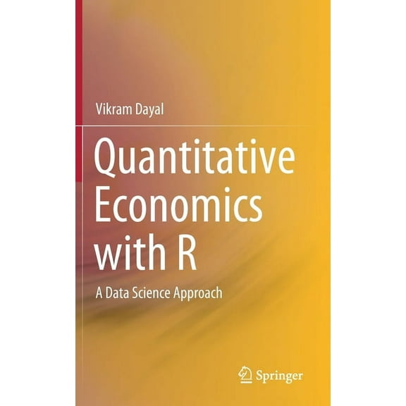 Quantitative Economics with R: A Data Science Approach, (Hardcover)