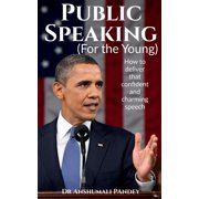 Public Speaking for the Young, (Paperback)
