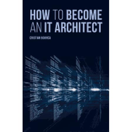 How to Become an It Architect (Best Way To Become An Architect)