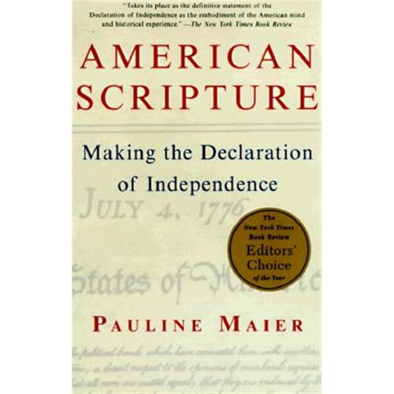 Pre-Owned American Scripture: Making the Declaration of Independence (Paperback) 0679779086 9780679779087