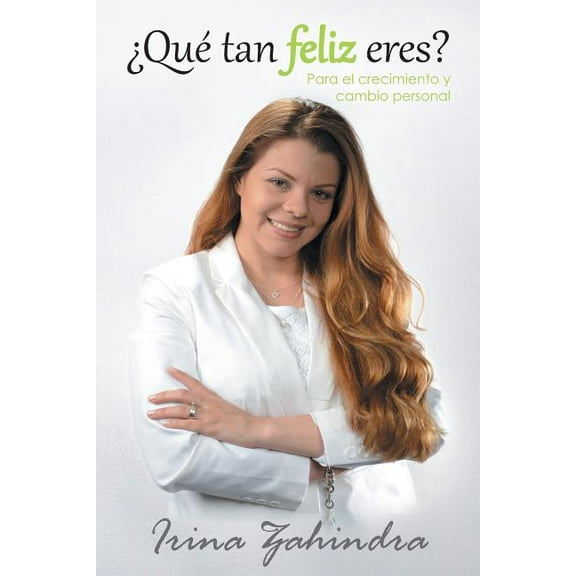 ¿Qué tan feliz eres?: Para el crecimiento y cambio personal (Paperback)
