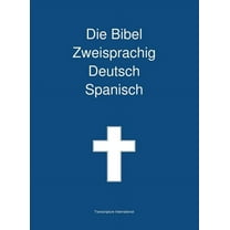 Die Bibel Zweisprachig Deutsch Spanisch (Hardcover)