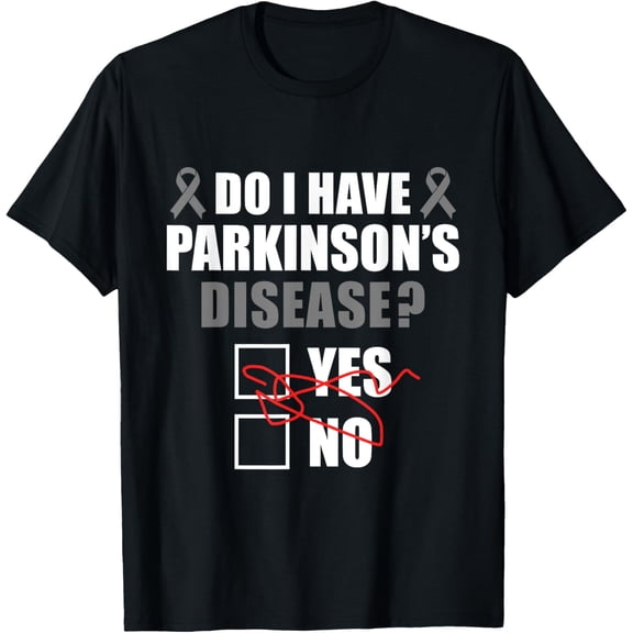 Do I Have Parkinson's Disease Yes No Ribbon T-ShirtMen and women can wear, black T-shirts, gifts. Age: M,L,XL 2XL, 3XL, 391XL