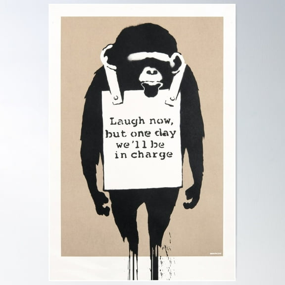 Banksy Laugh Now But One Day We Will Be In Charge Poster Wall Art, Modern Wall Decor For Living Room Bedroom, 8x12 UNFRAMED