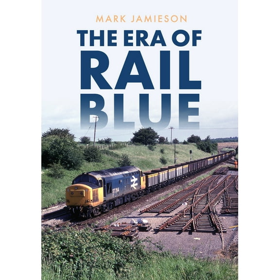 The Era of Rail Blue (Paperback)