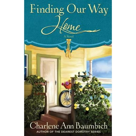 Pre-Owned Finding Our Way Home (Paperback 9780307444738) by Charlene Baumbich