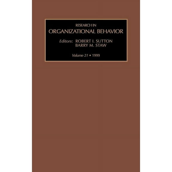 Research in Organizational Behavior Research in Organizational Behavior: Volume 21, Book 21, (Hardcover)