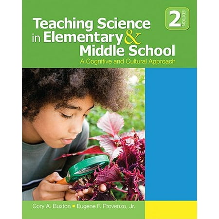Teaching Science in Elementary & Middle School : A Cognitive and Cultural
