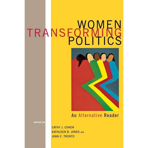 Women Transforming Politics: An Alternative Reader, (Paperback)