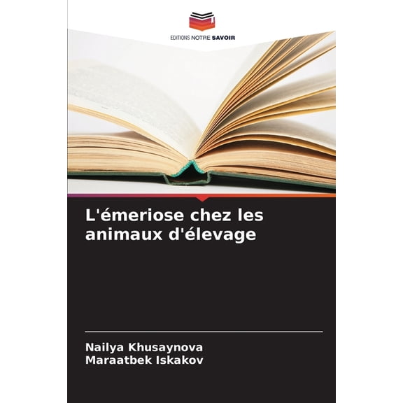 L'émeriose chez les animaux d'élevage, (Paperback)
