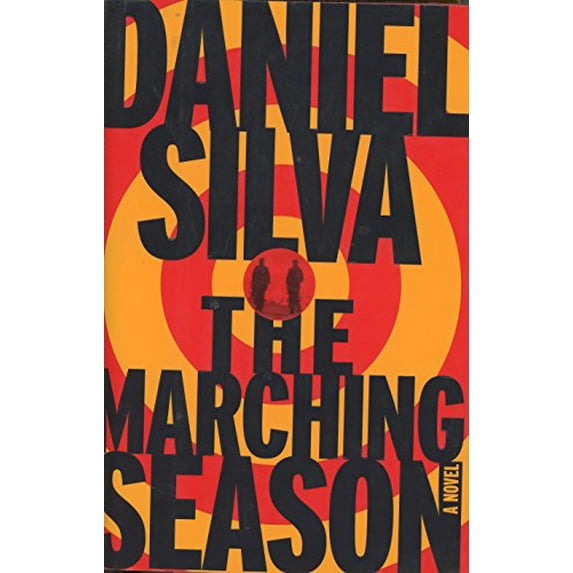 Pre-Owned The Marching Season: A Novel (Hardcover) 0375500898 9780375500893