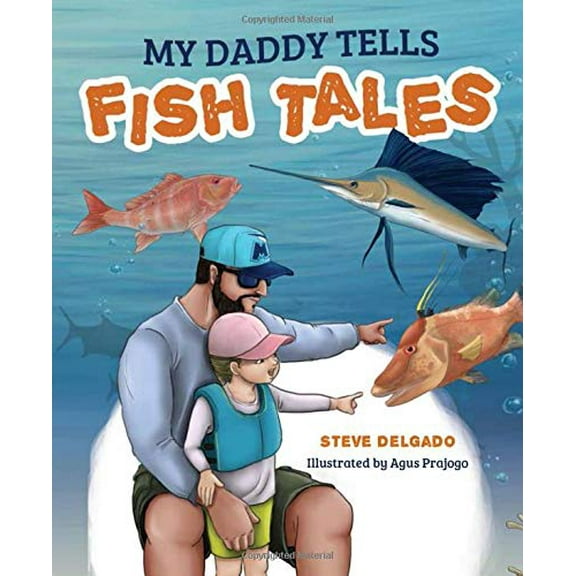 Pre-Owned My Daddy Tells Fish Tales Hardcover