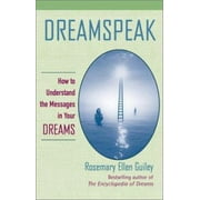 Dreamspeak: How to Understand the Messages in Your Dreams [Paperback - Used]