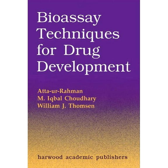Bioassay Techniques for Drug Development, (Hardcover)