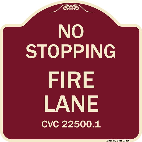 SignMission Designer Series Sign - No Stopping Fire Lane - Refer to CVC 22500.1 | Burgundy 18" X 18" Heavy-Gauge Aluminum Architectural Sign | Protect Your Business & Municipality |