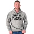 thumbnail image 5 of This Is My Lazy Hoodie Slacker Hoodie Sweatshirt Women Men Brisco Brands X, 5 of 6