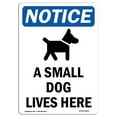thumbnail image 1 of SignMission OS-NS-A-1824-V-10030 18 x 24 Po Panneau de Signalisation OSHA - un Petit Chien Vit Ici, 1 of 1