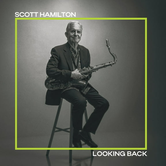 Scott Hamilton - Looking Back - Music & Performance - CD