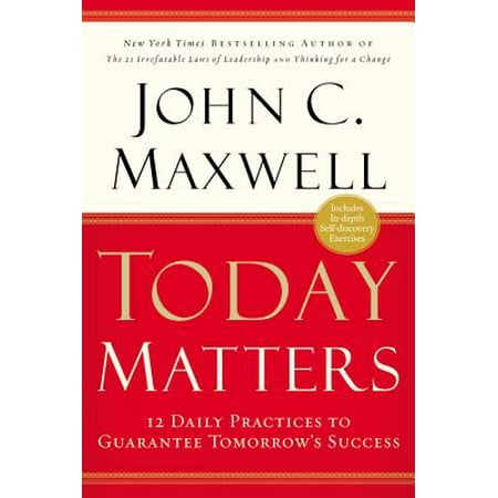Today Matters : 12 Daily Practices to Guarantee Tomorrows (Daily Scrum Best Practices)