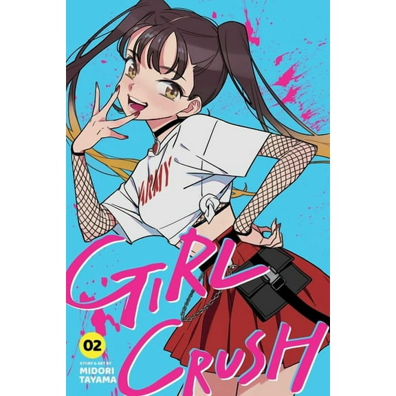 Girl Crush Girl Crush, Vol. 2, (Paperback)