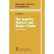 Non-Negative Matrices and Markov Chains, Used [Hardcover]