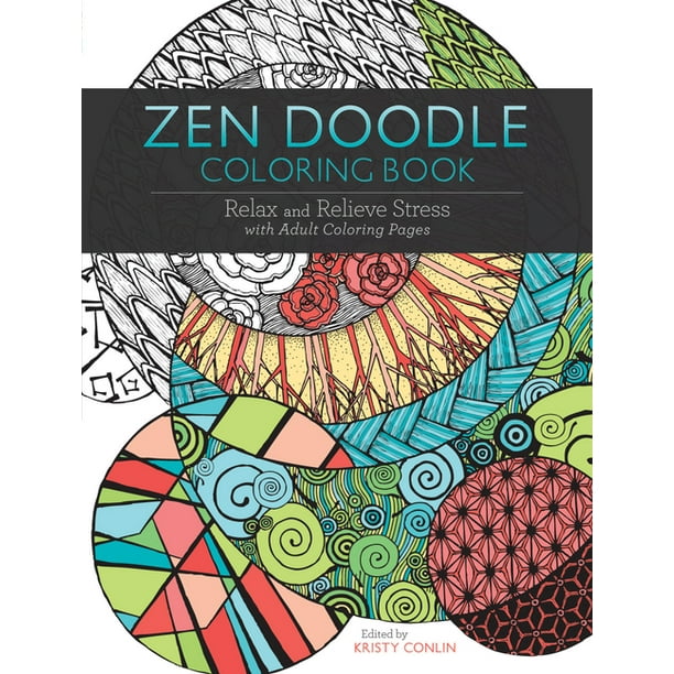 Download Zen Doodle Coloring Book Relax And Relieve Stress With Adult Coloring Pages Paperback Walmart Com Walmart Com
