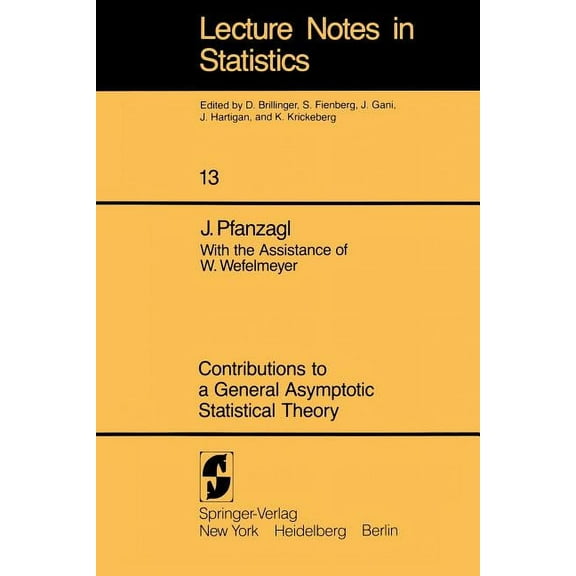 Lecture Notes in Statistics Contributions to a General Asymptotic Statistical Theory, Book 13, (Paperback)