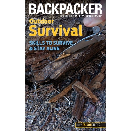 Pre-Owned Backpacker magazine s Outdoor Survival (Backpacker Magazine Series) 9780762756520 0762756527 Paperback First Edition edition