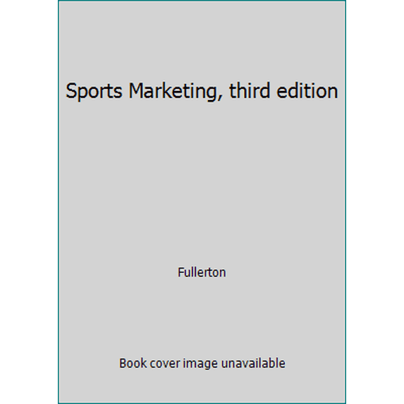 Pre-Owned Sports Marketing, third edition (Paperback) 061580022X 9780615800226