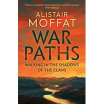 War Paths: Walking in the Shadows of the Clans, (Paperback)