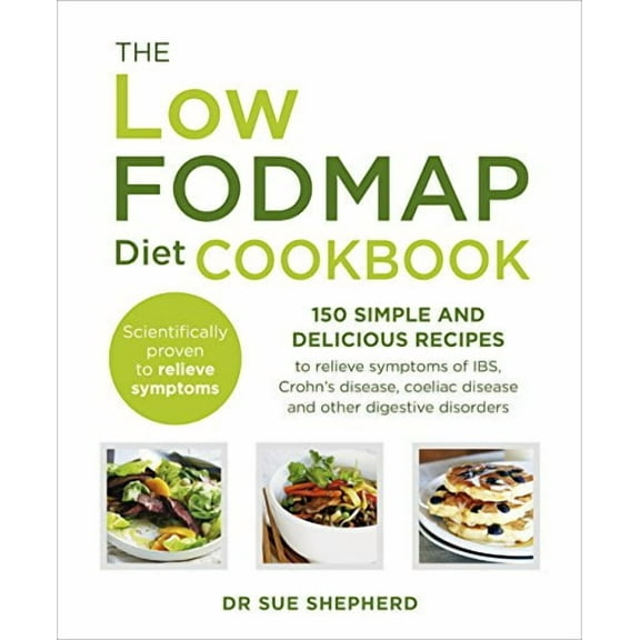 The Low-FODMAP Diet Cookbook Dr Sue Shepherd (Paperback)