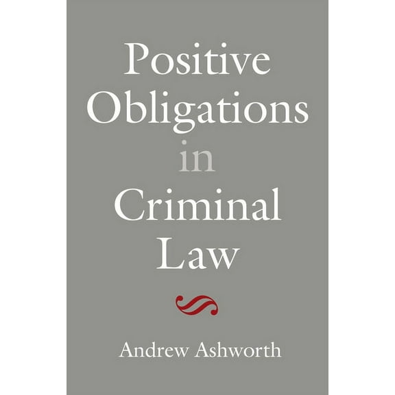 Positive Obligations in Criminal Law, (Hardcover)