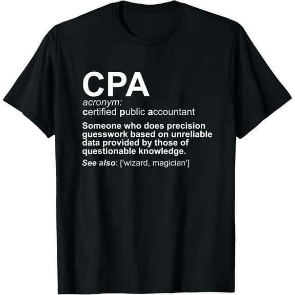 Playful Comfort Tee - CPA Certified Public Accountant Definition Funny T-Shirt T-Shirt