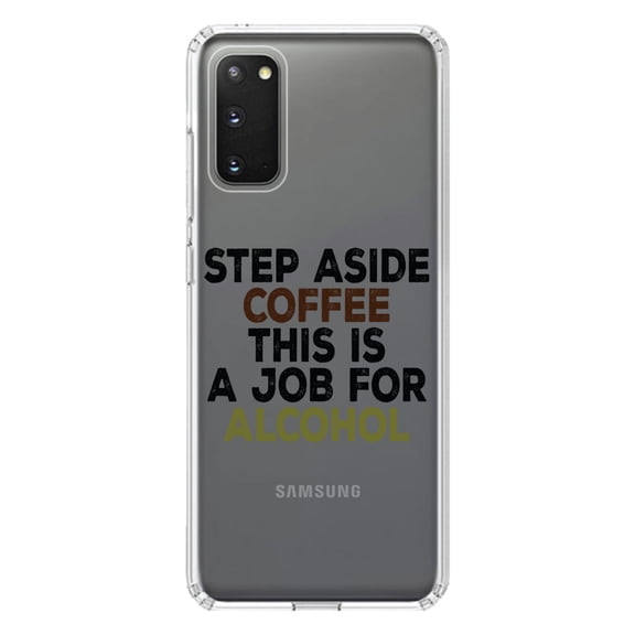 DistinctInk Clear Shockproof Hybrid Case for Galaxy S20 PLUS / 5G (6.7" Screen) - TPU Bumper Acrylic Back Tempered Glass Screen Protector - Step Aside Coffee This is a Job for Alcohol