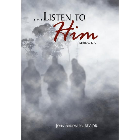 Listen To Him (Hardcover)