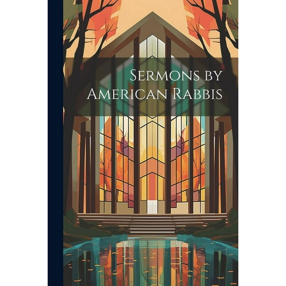 Sermons by American Rabbis (Paperback)