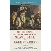 HARRIET JACOBS; MYRLIE EVERS-WILLIAMS; DAWN LUNDY MARTIN Signet Classics: Incidents in the Life of a Slave Girl (Paperback)