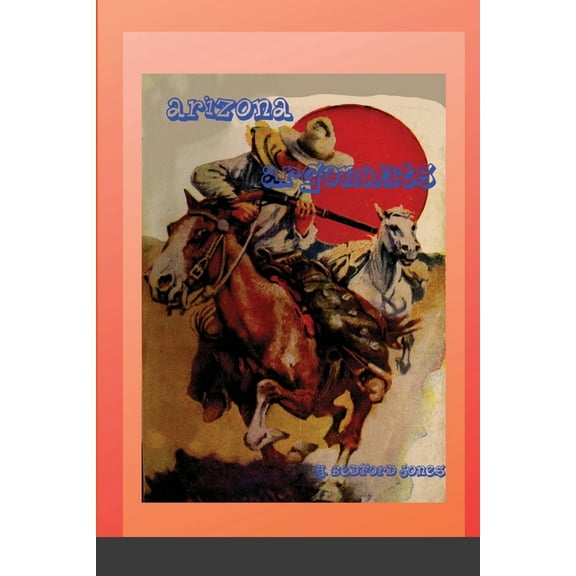 Arizona Argonauts, (Paperback)
