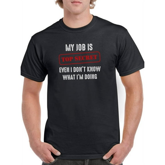I Don't Know What I'm Doing T-Shirt Men -Smartprints Designs, Male x-Large