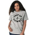 thumbnail image 5 of Shut Up and Shimmy Dancer Dancing Women's Graphic T Shirt Tees Brisco Brands X, 5 of 5