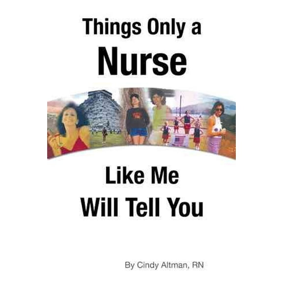 Things Only a Nurse Like Me Will Tell You (Paperback)
